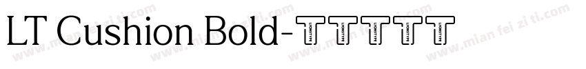 LT Cushion Bold字体转换